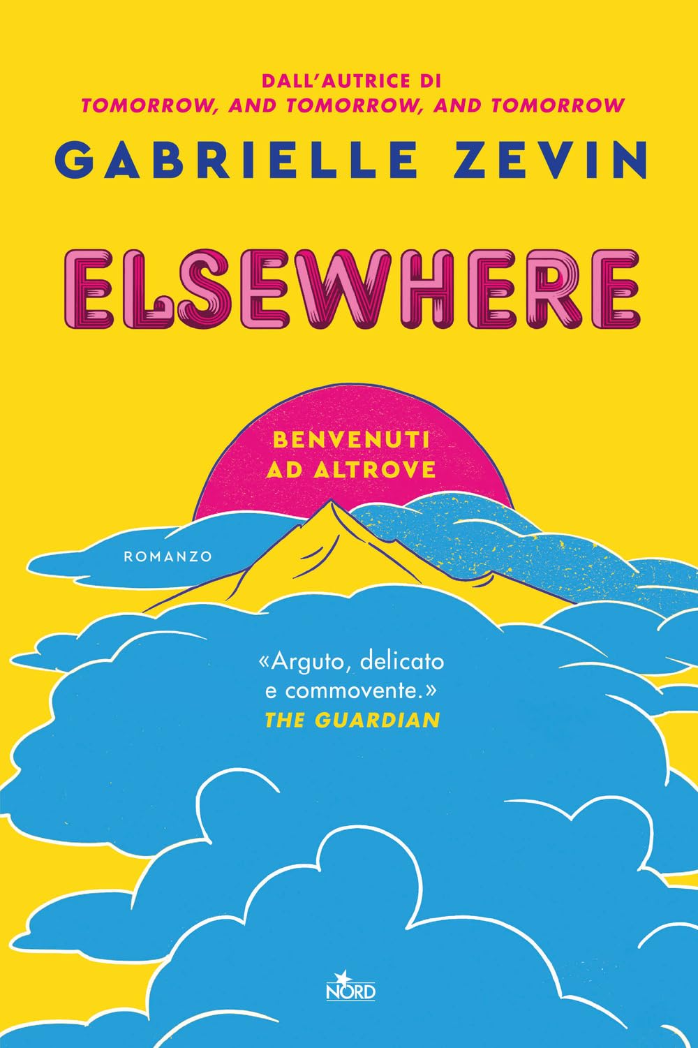 Elsewhere. Benvenuti ad Altrove (Narrativa Nord) Contemporary literature