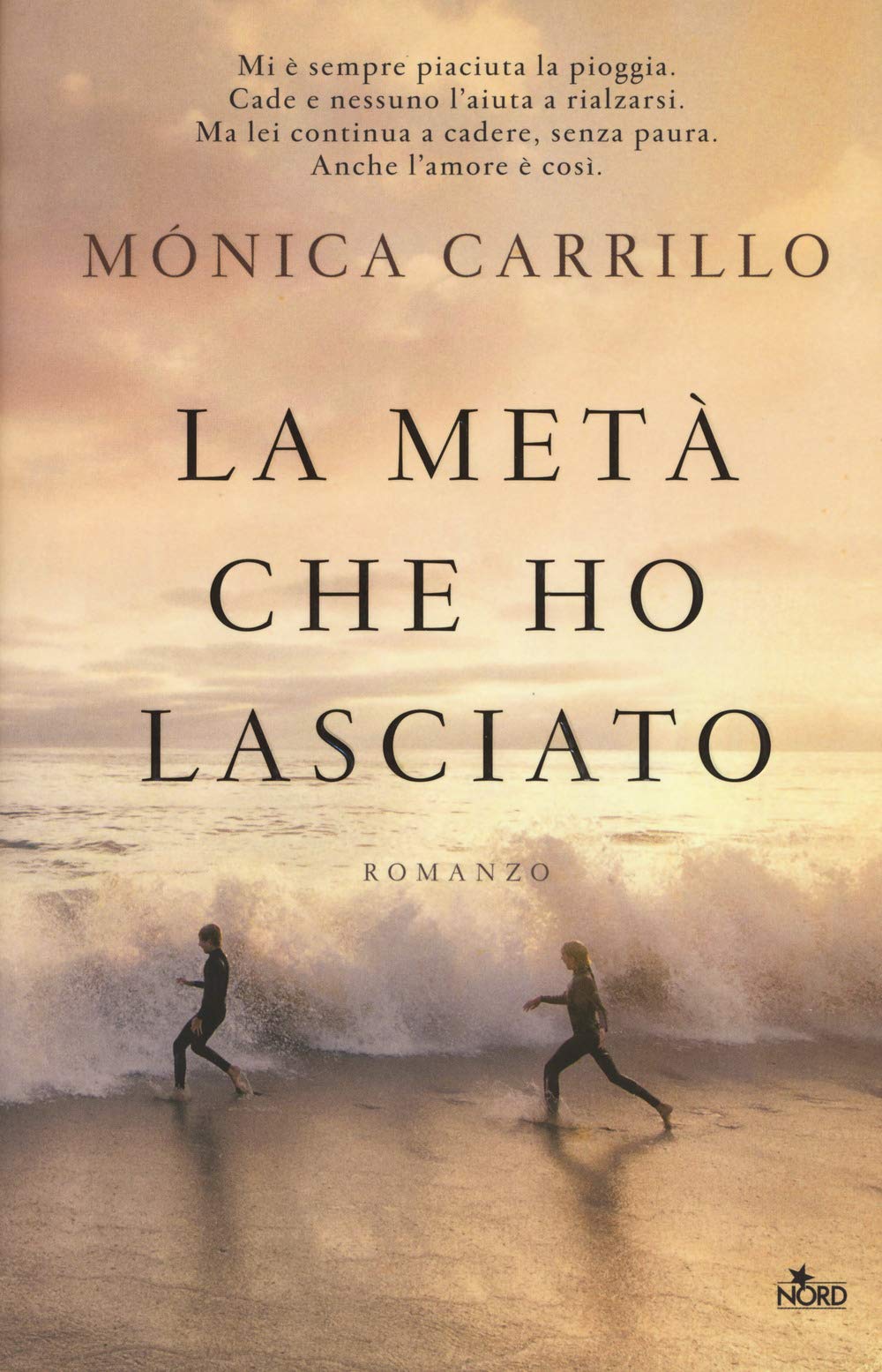 La metà che ho lasciato (Narrativa Nord) Contemporary literature