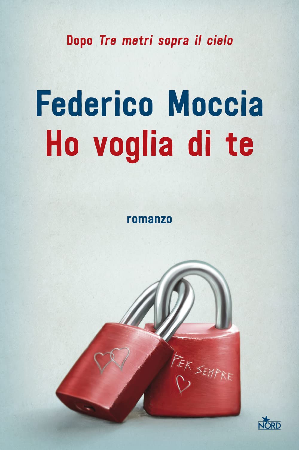 Ho voglia di te (Narrativa Nord) Contemporary literature