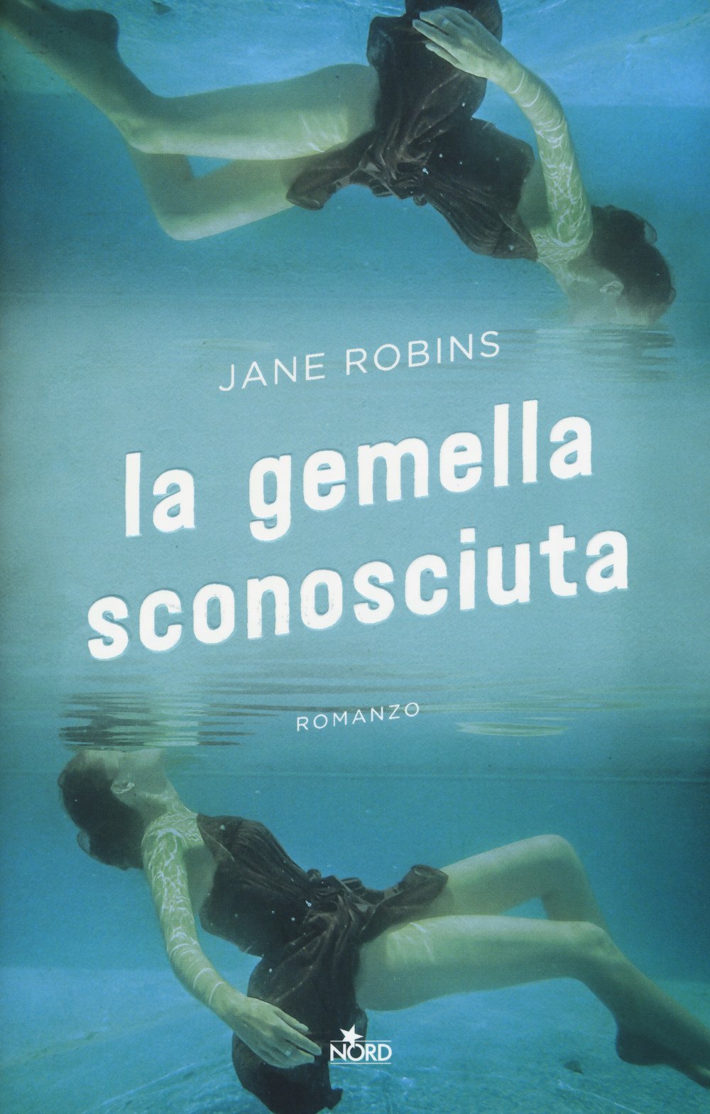 La gemella sconosciuta (Narrativa Nord) Contemporary literature