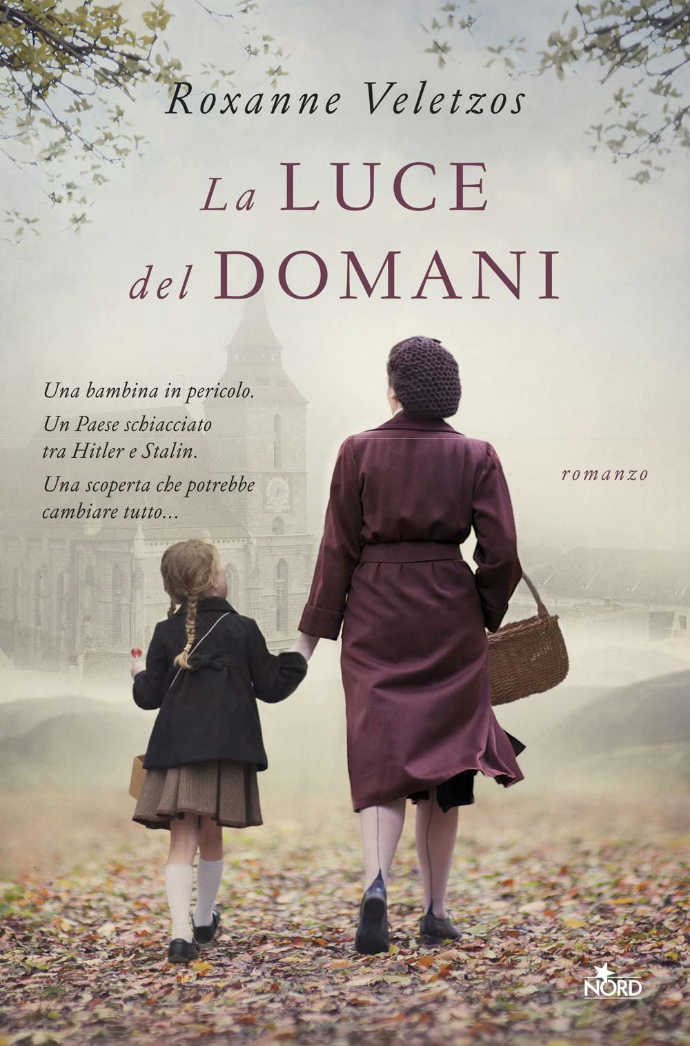 La luce del domani (Narrativa Nord) Historical Fiction