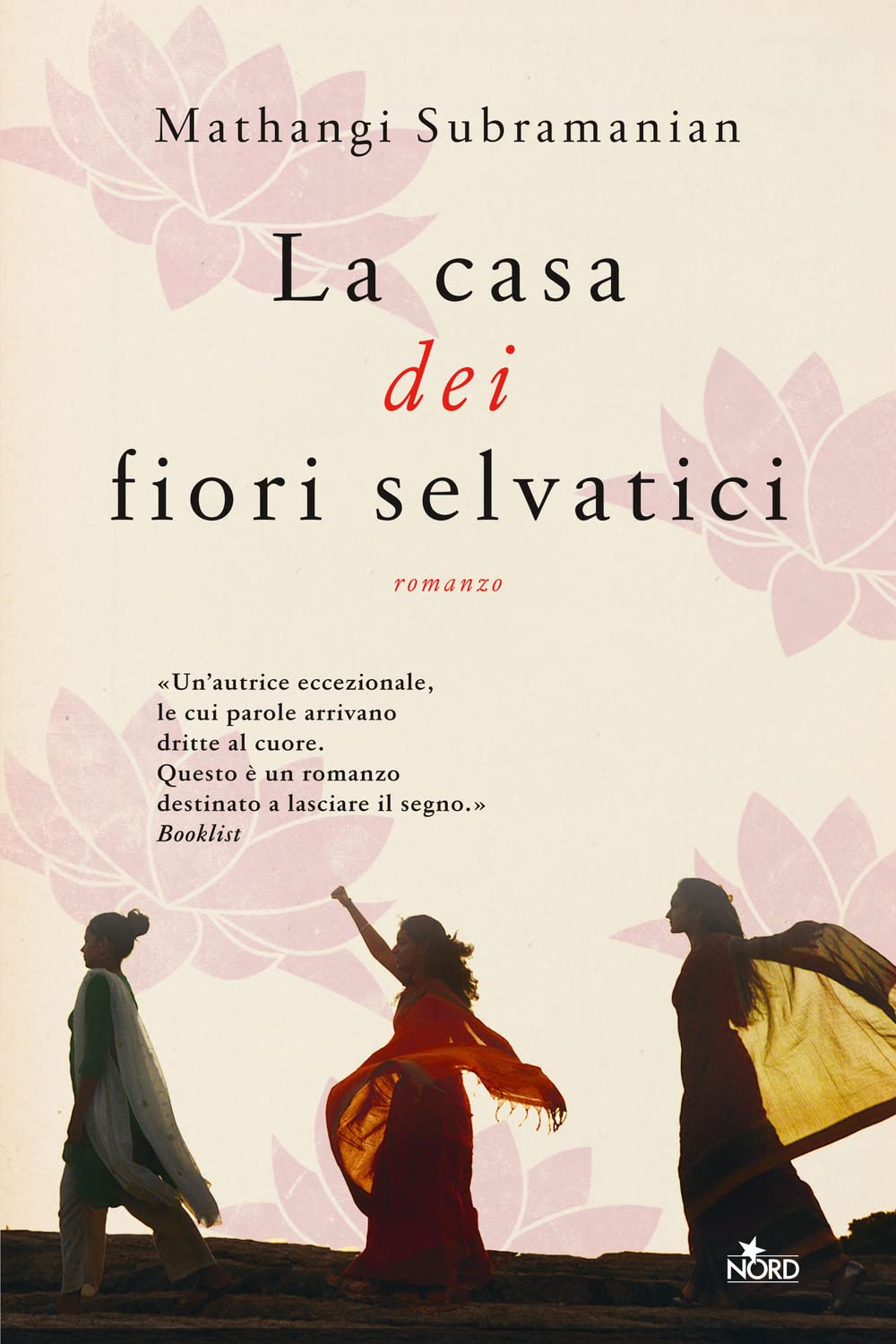 La casa dei fiori selvatici (Narrativa Nord) Books