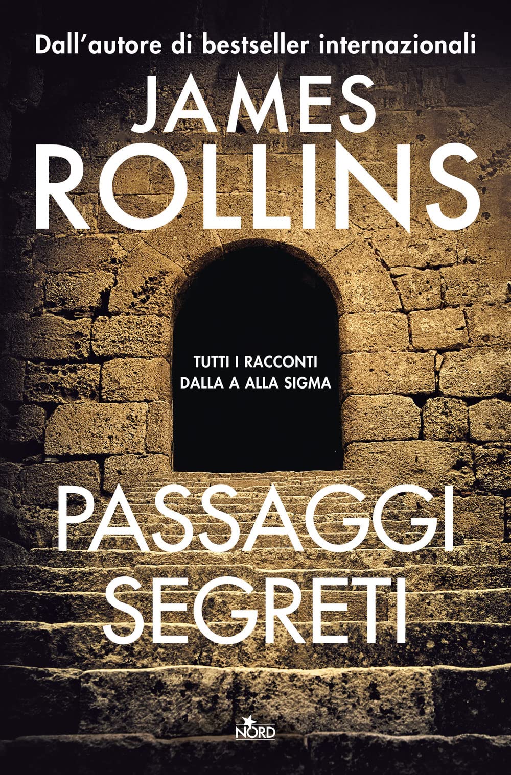 Passaggi segreti. Tutti i racconti dalla A alla Sigma Action & Adventure