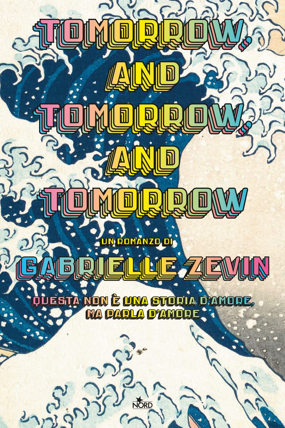 Tomorrow, and tomorrow, and tomorrow. Ediz. italiana book