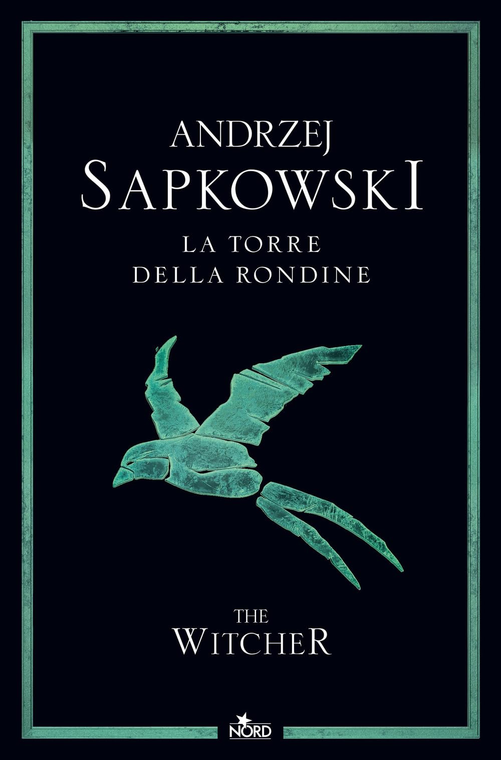 La torre della rondine. The Witcher (Vol. 6) book