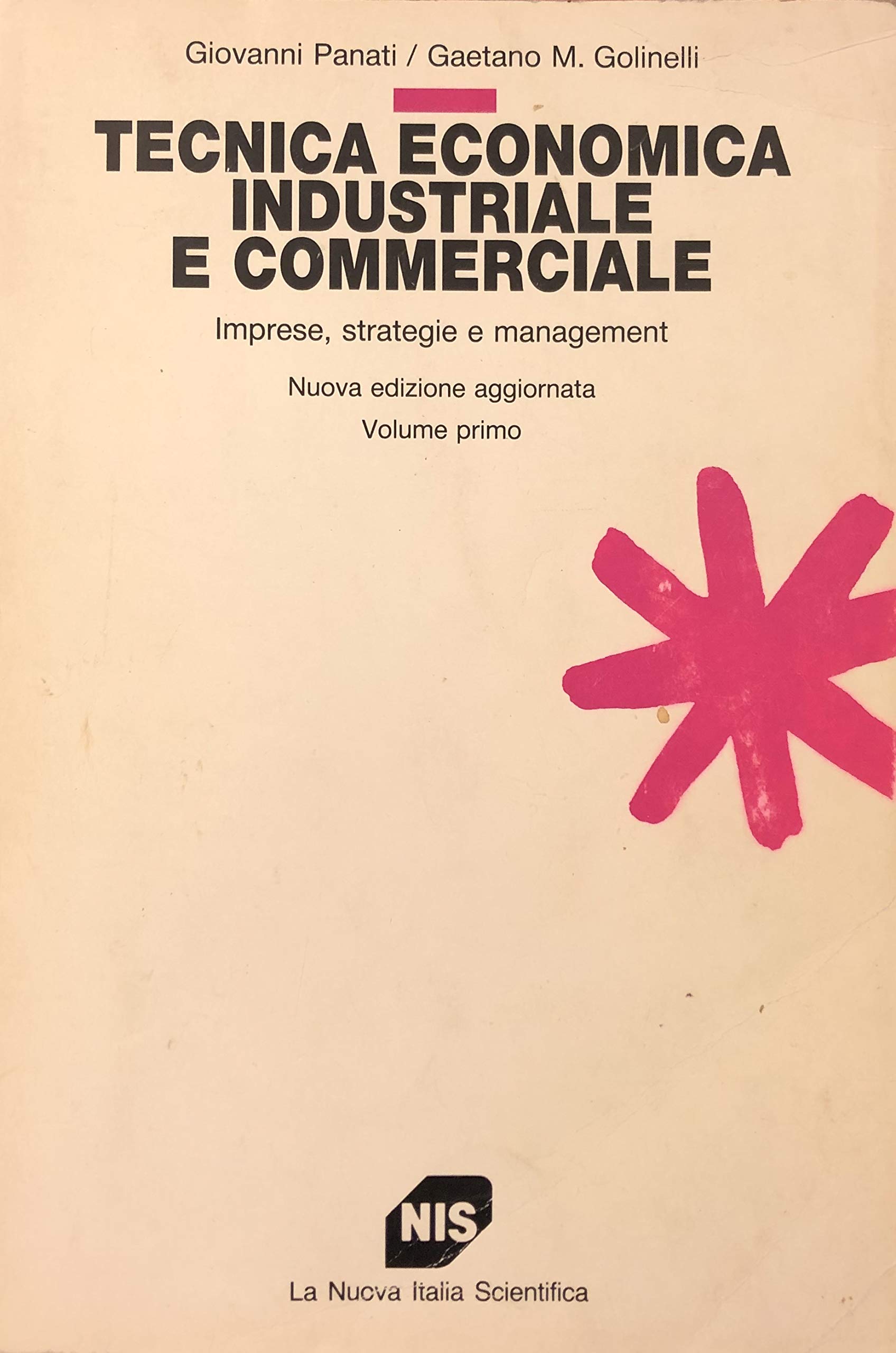 Tecnica economica industriale e commerciale. Imprese, strategie e management (Vol. 1) (Studi superiori) Business, Finance & Career