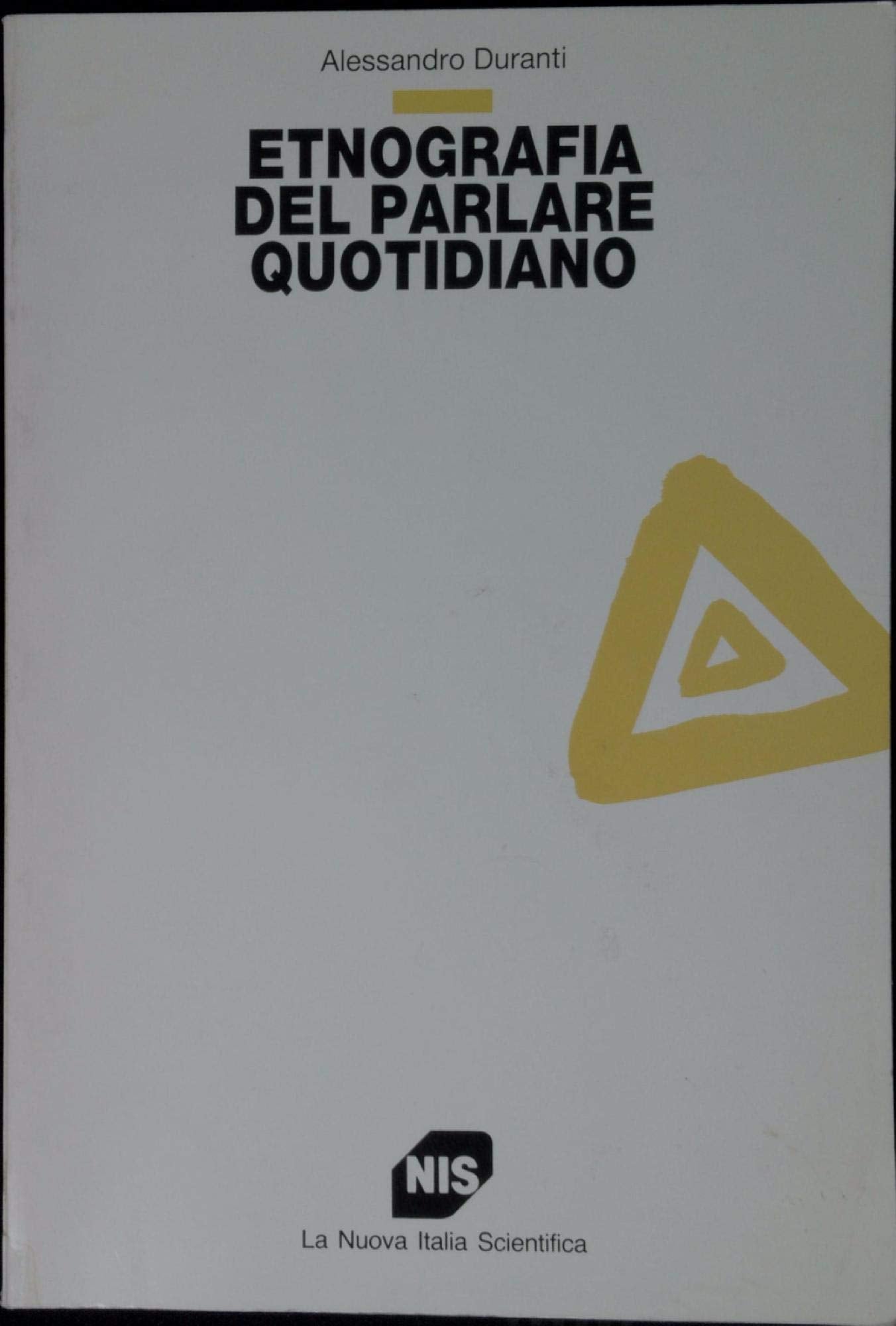 Etnografia del parlare quotidiano (Studi superiori) Books