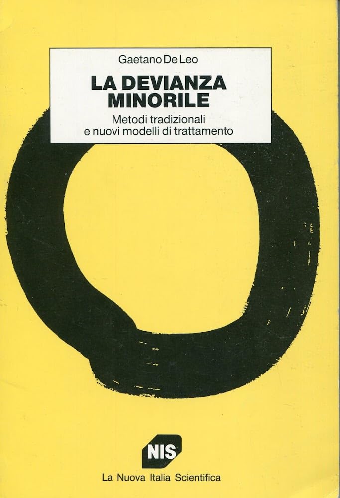 La devianza minorile. Metodi tradizionali e nuovi modelli di trattamento book