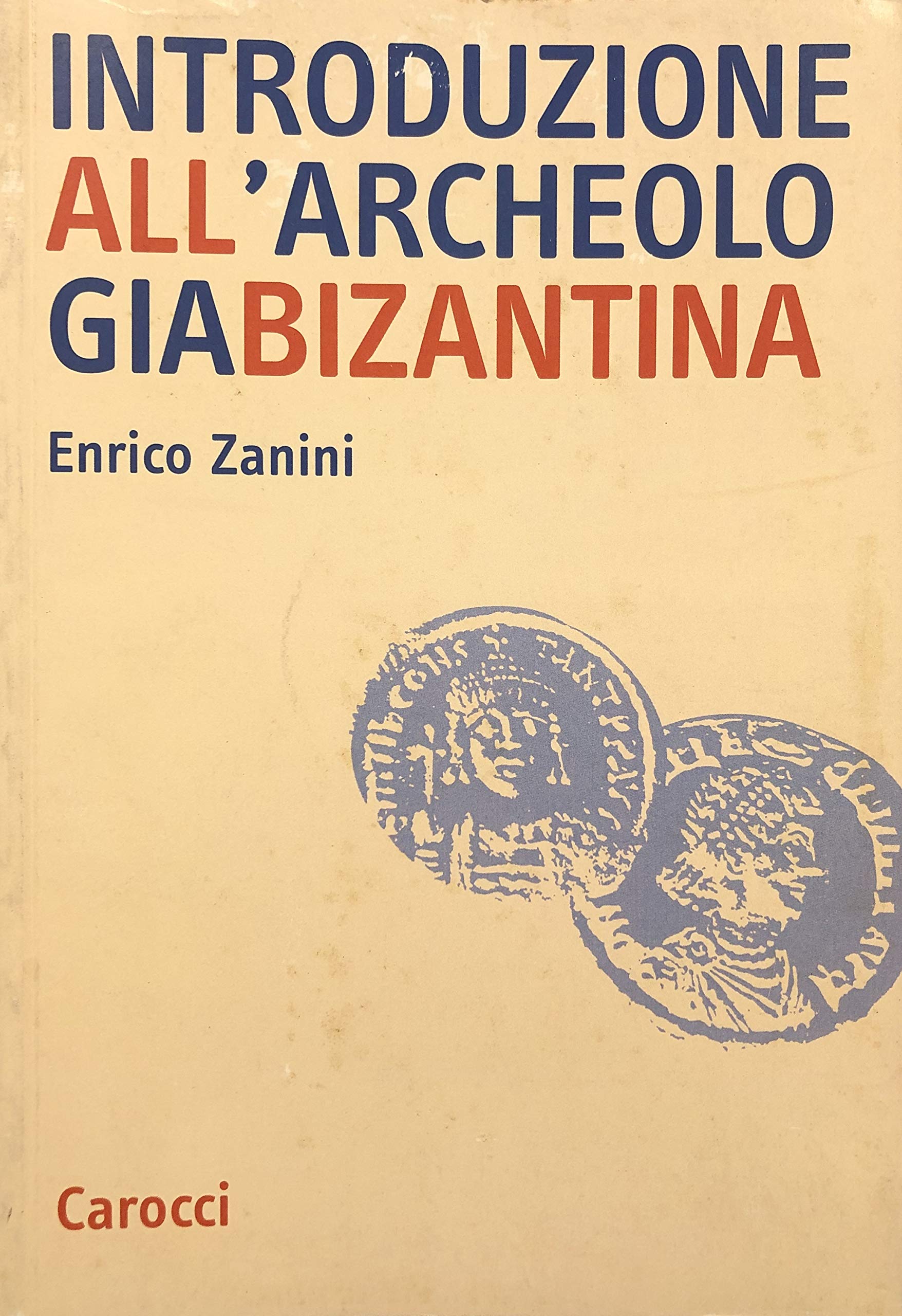 Introduzione all'archeologia bizantina book