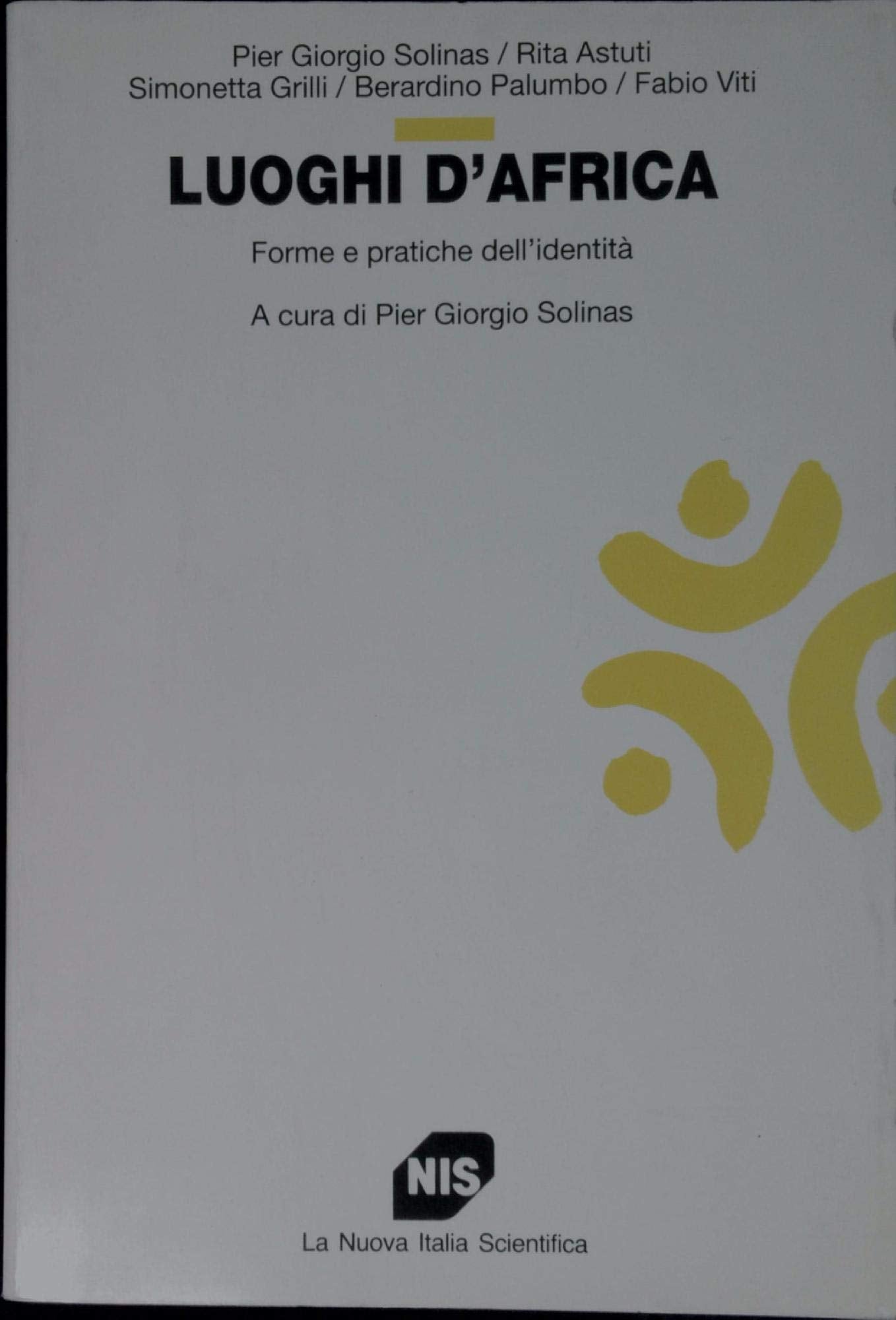Luoghi d'Africa. Forme e pratiche dell'identità (Studi superiori) Books
