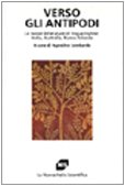 Verso gli antipodi. Le nuove letterature di lingua inglese: India, Australia, Nuova Zelanda book