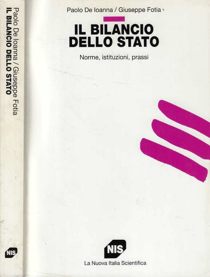 Il bilancio dello Stato. Norme, istituzioni, prassi (Studi superiori) Books