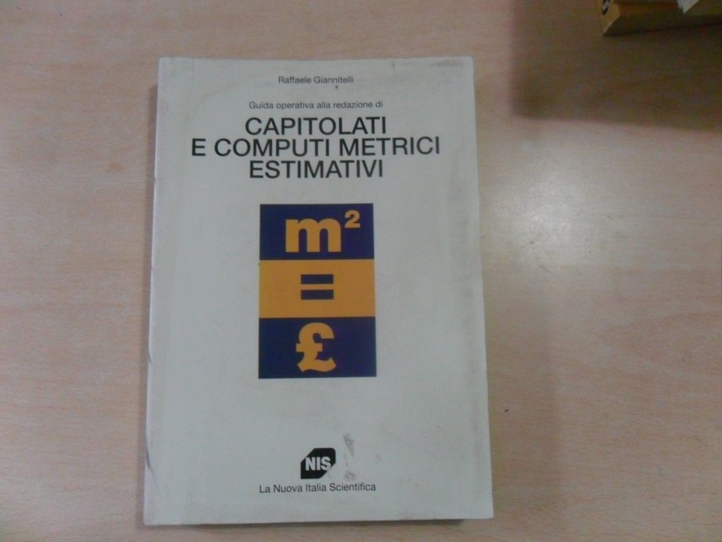 Guida operativa alla redazione di capitolati e computi metrici estimativi (Manuali del progettista) Books