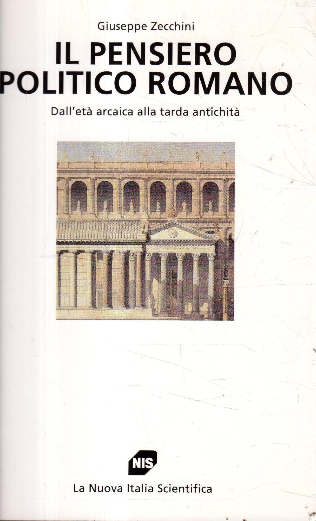 Il pensiero politico romano. Dall'età arcaica alla tarda antichità book