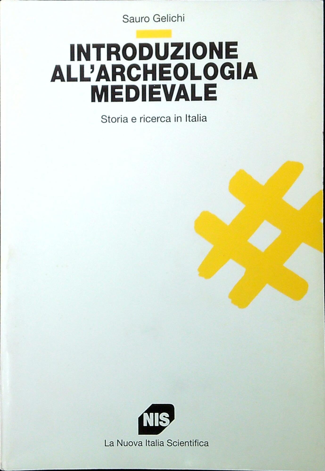 Introduzione all'archeologia medievale. Storia e ricerca in Italia book