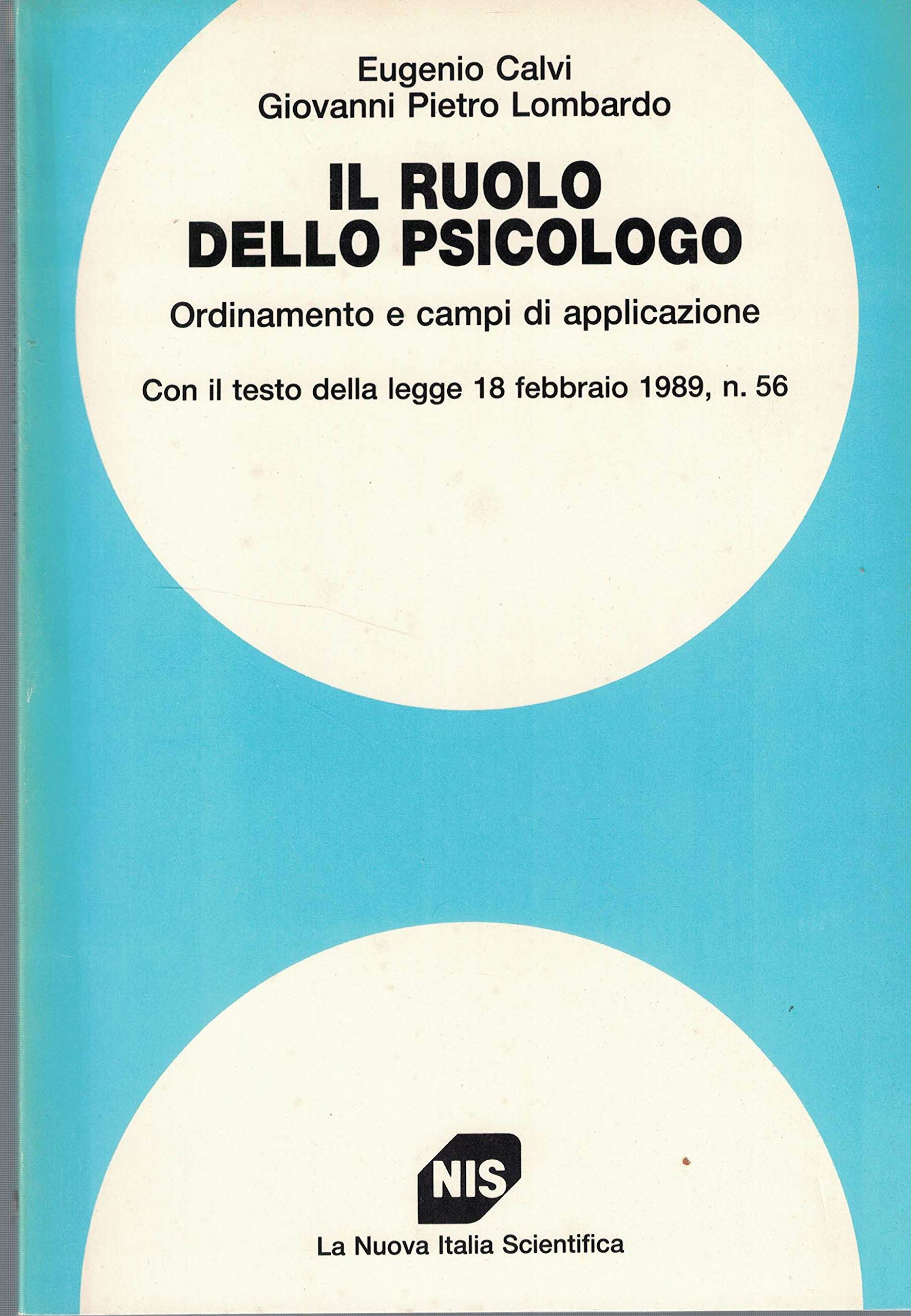 Il ruolo dello psicologo. Ordinamento e campi di applicazione book