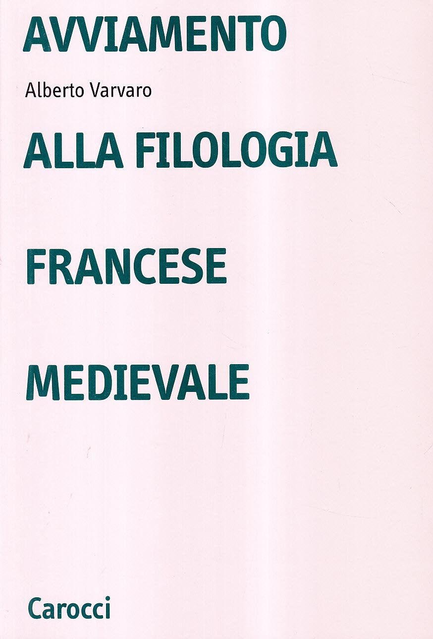 Avviamento alla filologia francese medievale book