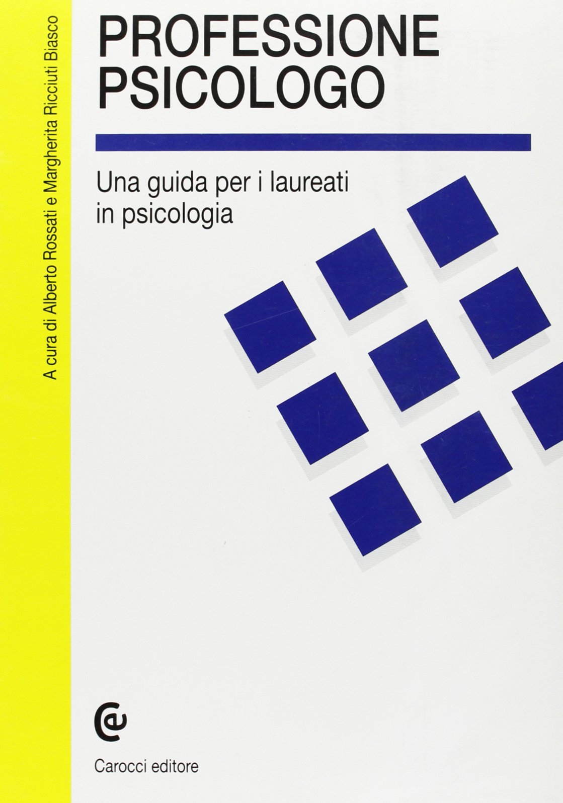 Professione psicologo. Una guida per i laureati in psicologia (I manuali) Books