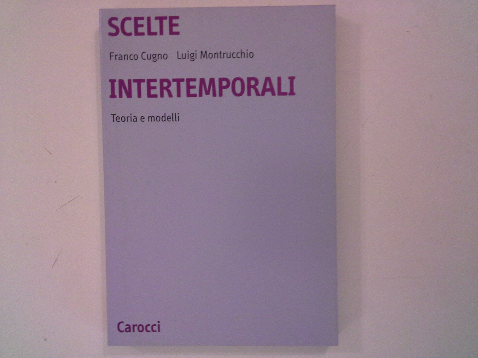 Scelte intertemporali. Teoria e modelli (Università) Business, Finance & Career