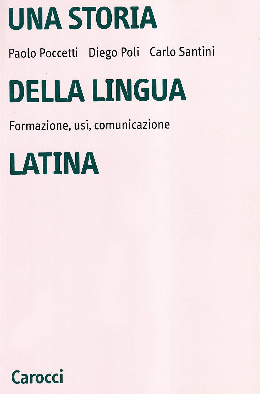 Una storia della lingua latina. Formazione, usi, comunicazione (Università) Social Sciences