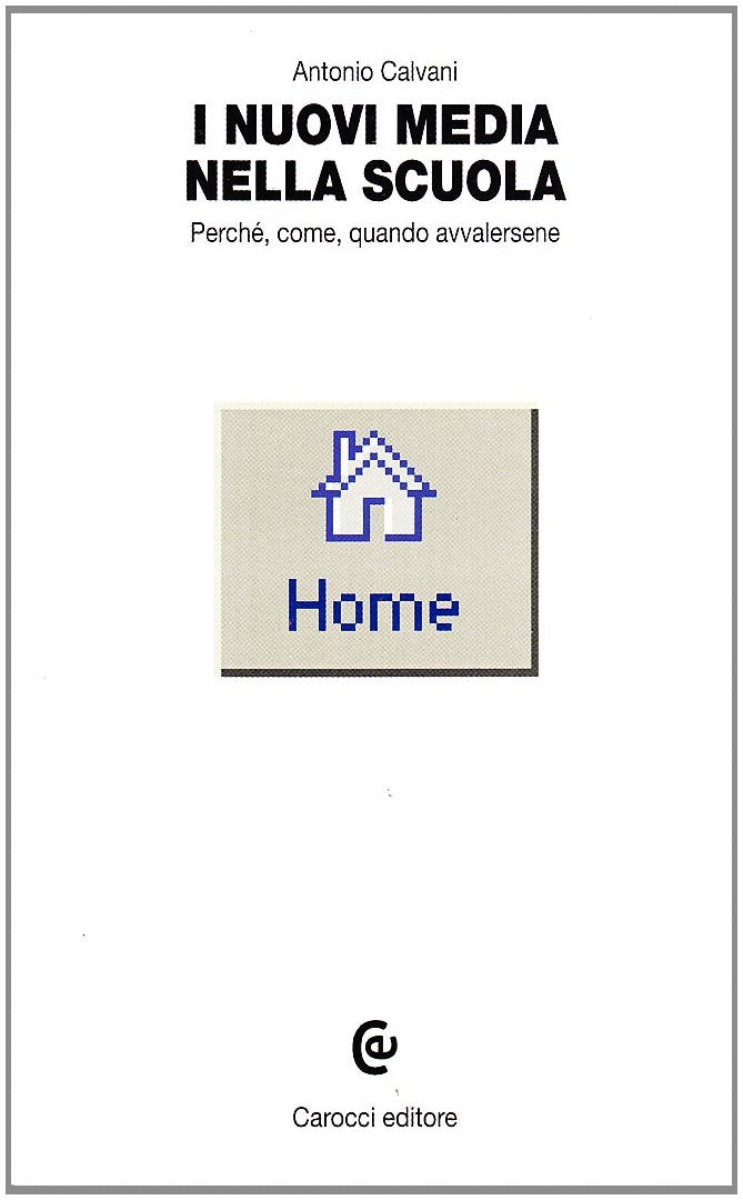 I nuovi media nella scuola. Perché, come, quando avvalersene book