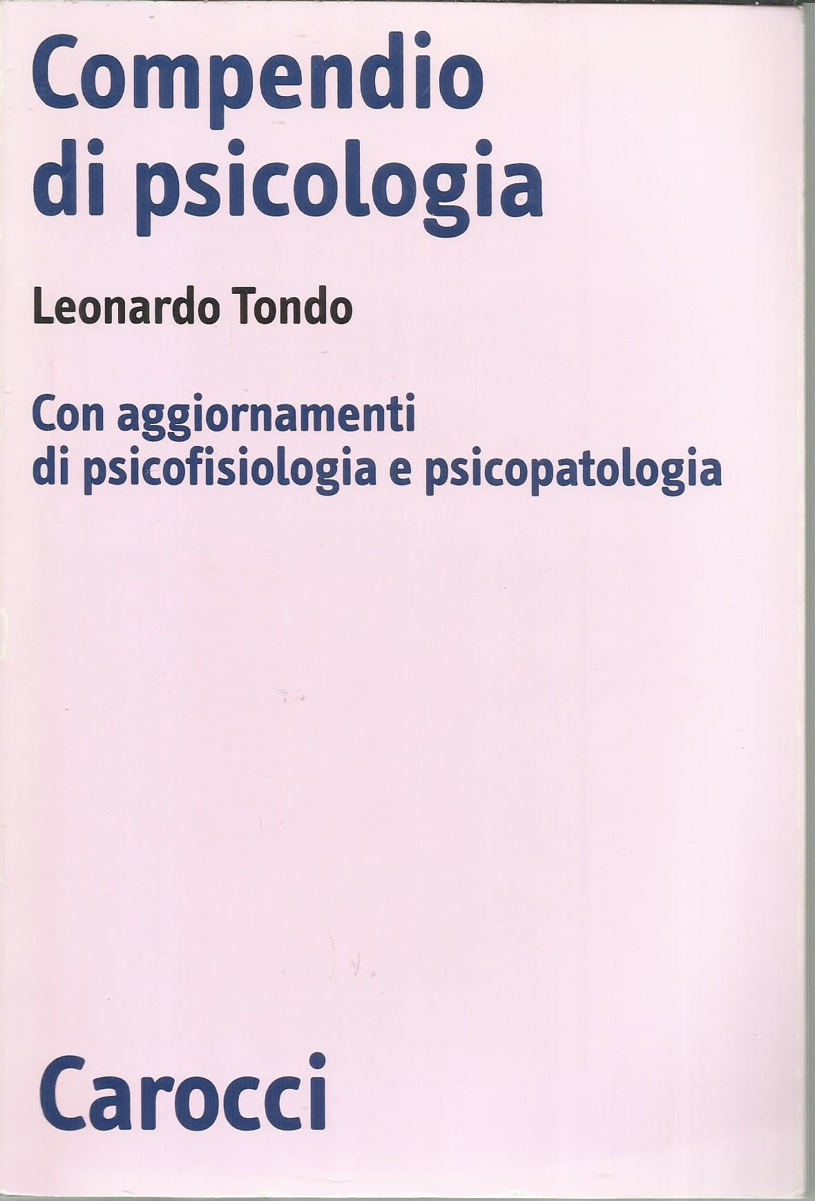 Compendio di psicologia. Con aggiornamenti di psicofisiologia e psicopatologia (Biblioteca di testi e studi) Books