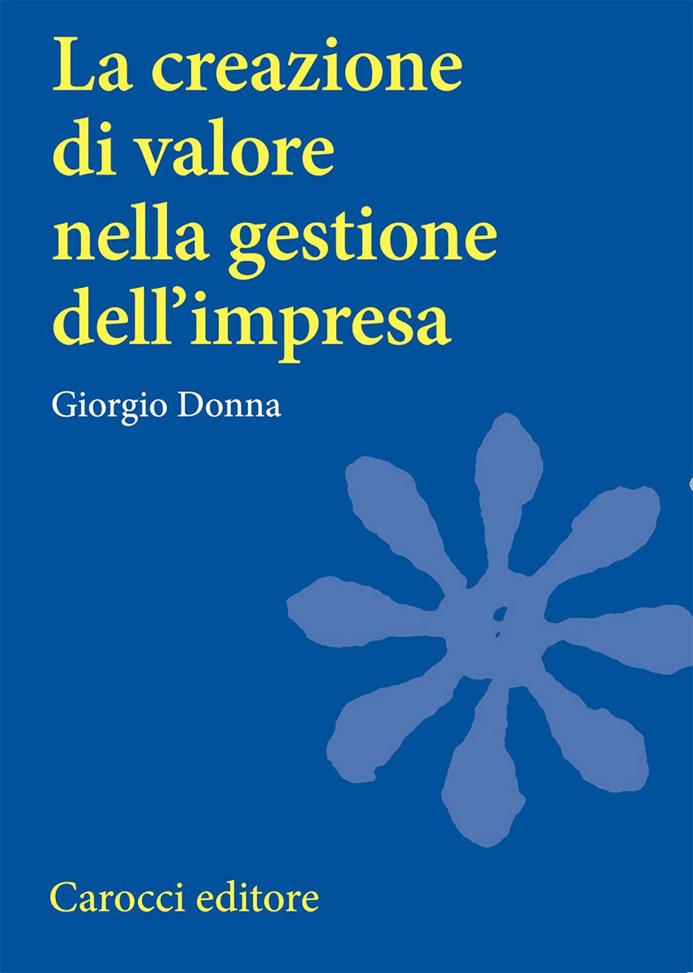 La creazione di valore nella gestione dell'impresa book