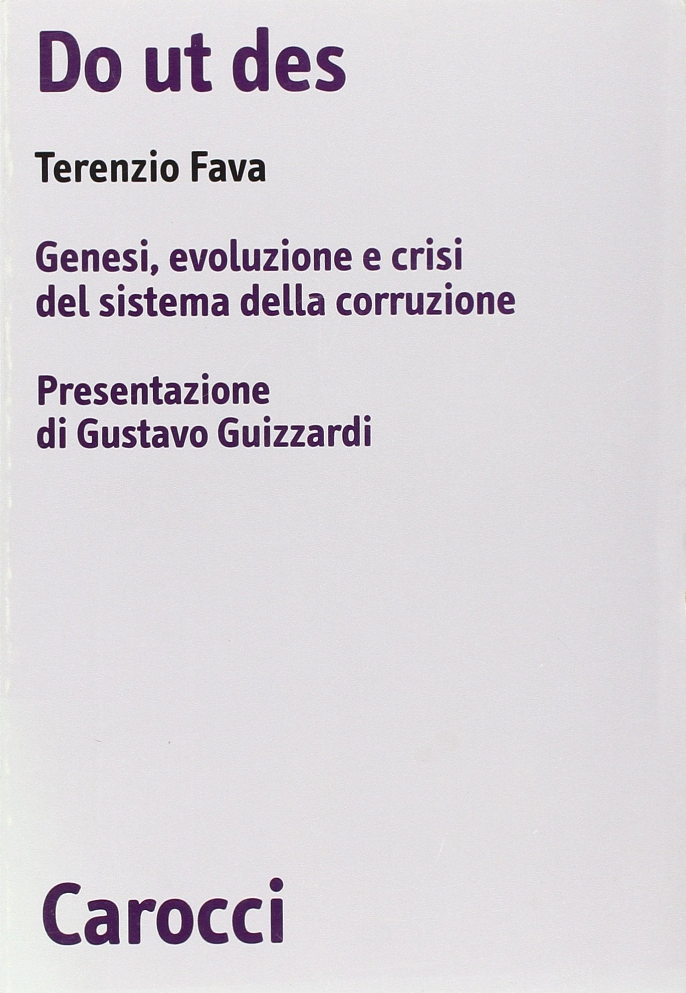 Do ut des. Genesi, evoluzione e crisi del sistema della corruzione book