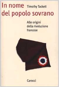 In nome del popolo sovrano. Alle origini della Rivoluzione francese book