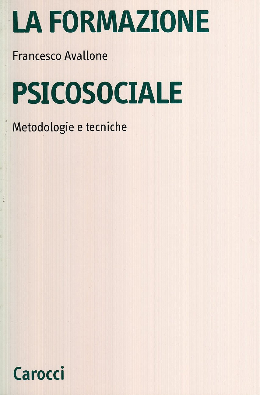 La formazione psicosociale. Metodologie e tecniche book