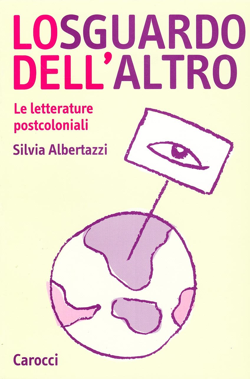 Lo sguardo dell'altro. Le letterature postcoloniali book