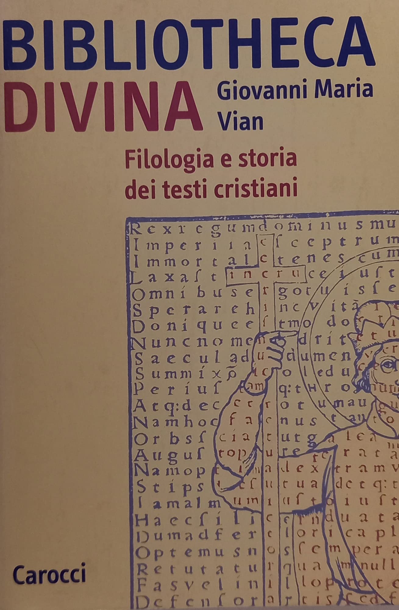 Bibliotheca divina. Filologia e storia dei testi cristiani book