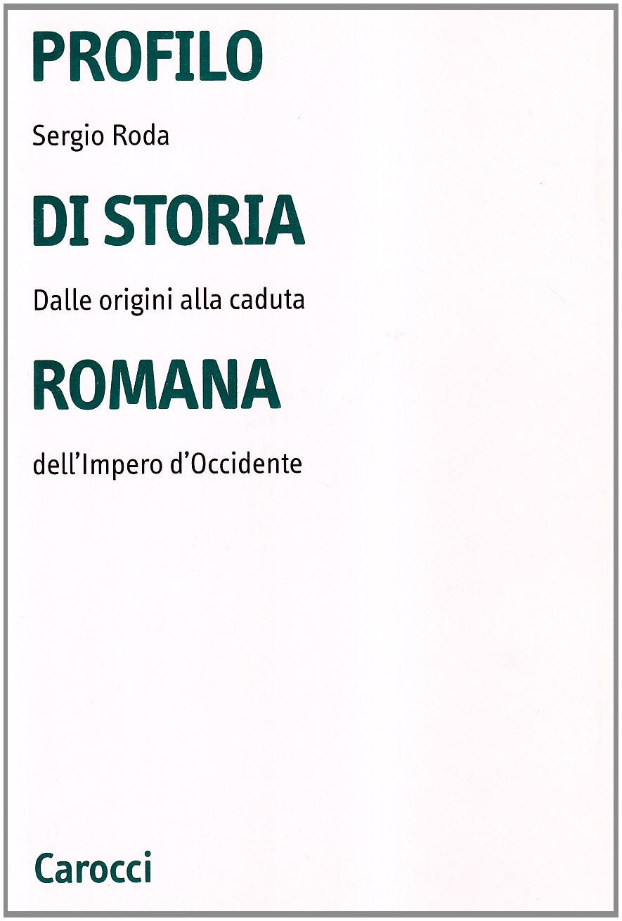 Profilo di storia romana. Dalle origini alla caduta dell'Impero d'Occidente book
