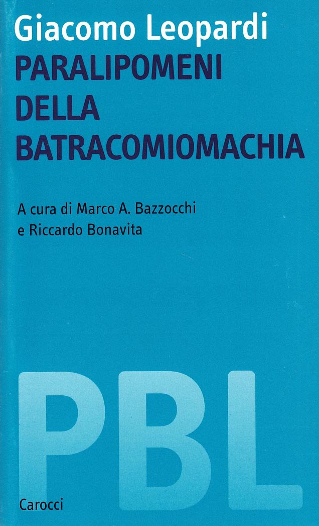 Giacomo Leopardi. Paralipomeni della batracomiomachia Contemporary literature