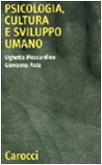 Psicologia, cultura e sviluppo umano (Quality paperbacks) Books