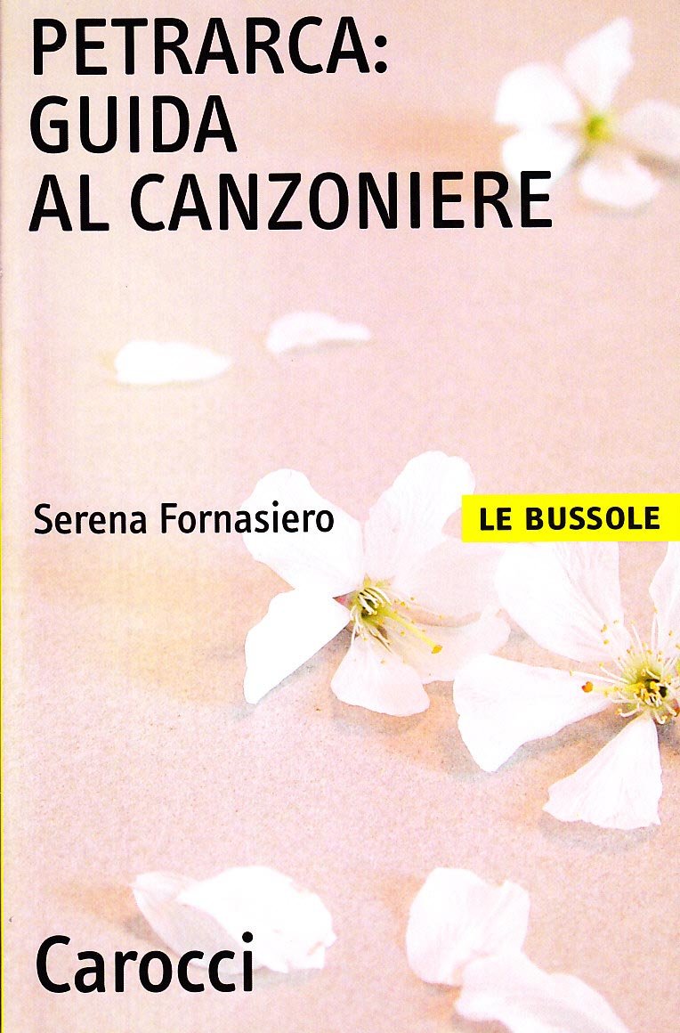 Petrarca. Guida al Canzoniere (Le bussole) Contemporary literature