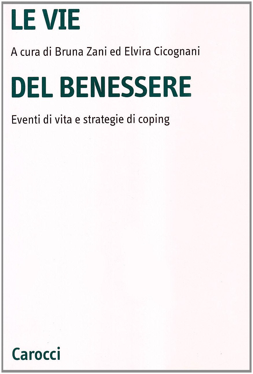 Le vie del benessere. Eventi di vita e strategie di coping book