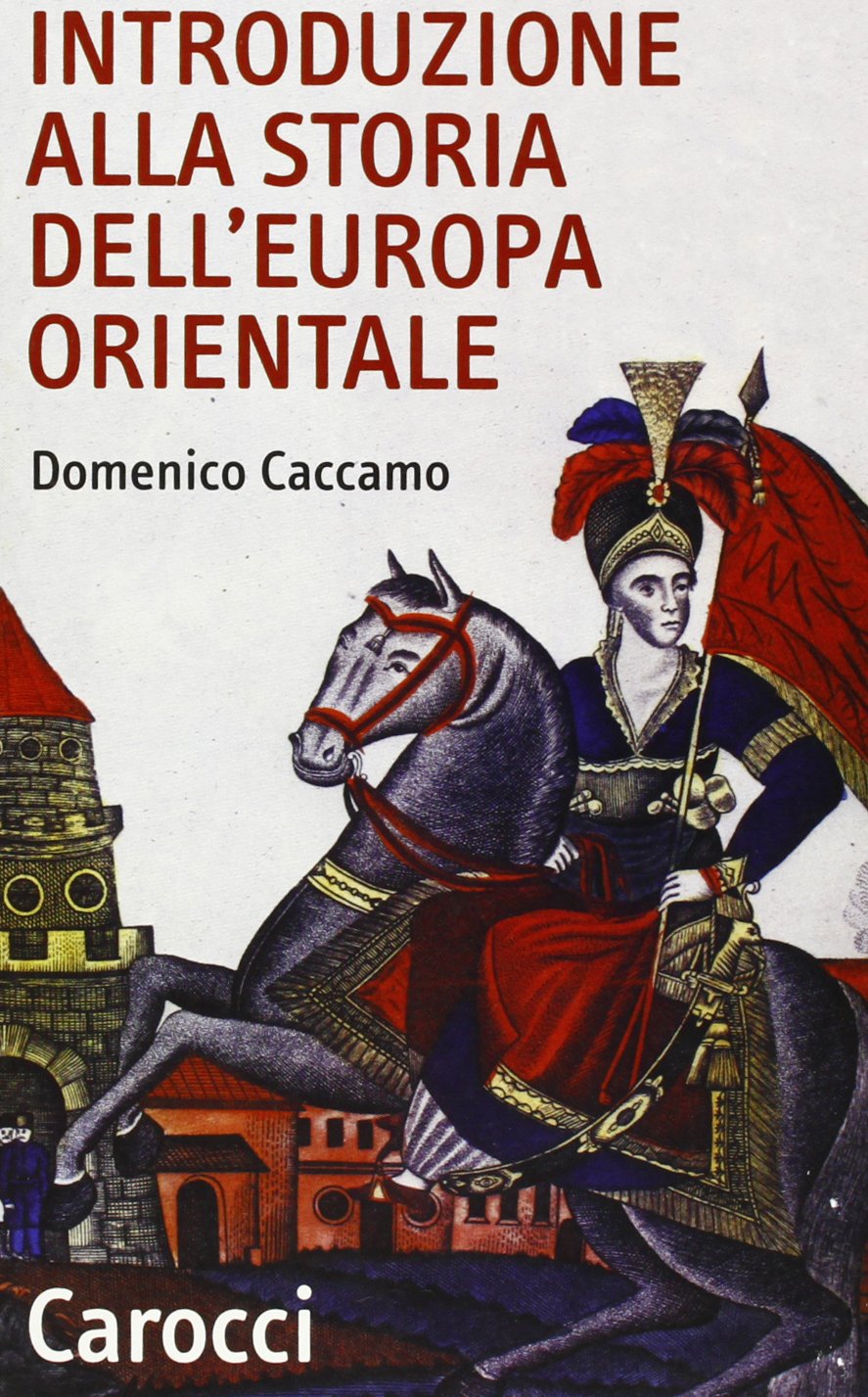 Introduzione alla storia dell'Europa orientale book