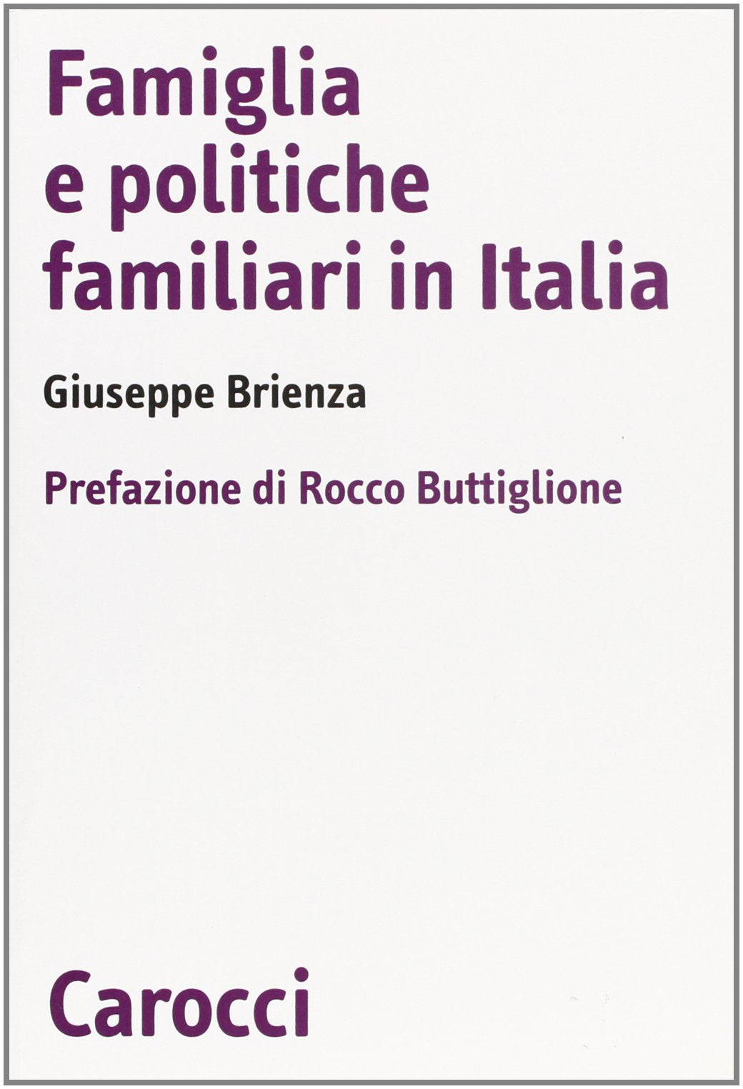 Famiglia e politiche familiari in Italia book