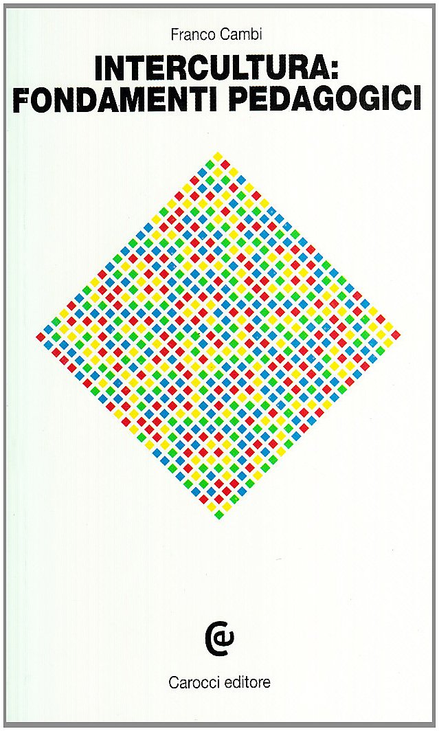 Intercultura: fondamenti pedagogici book