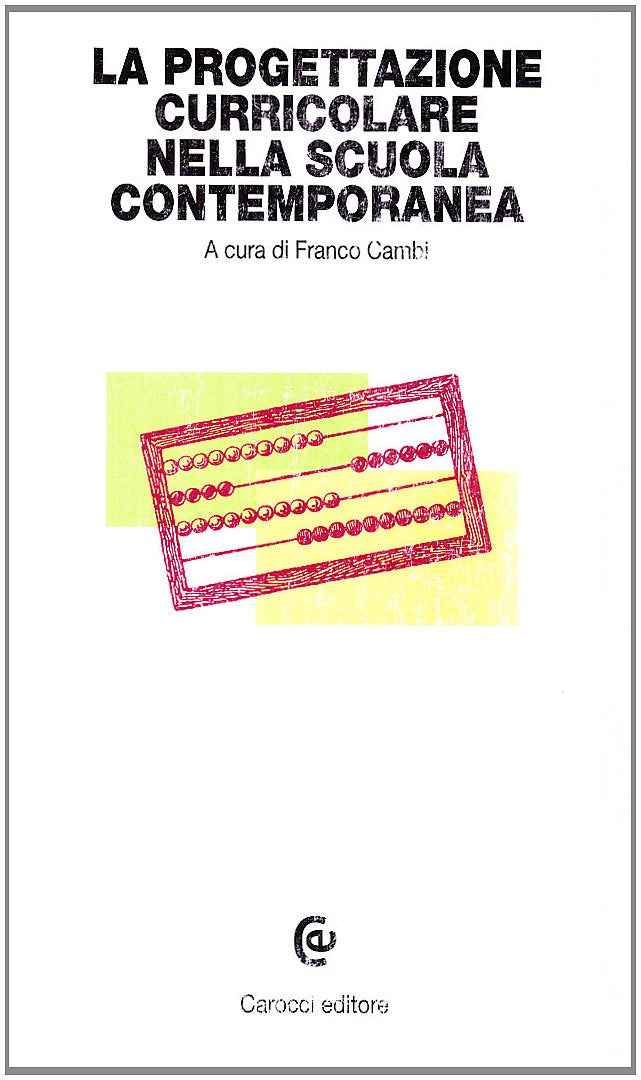 Progettazione curricolare nella scuola contemporanea (I tascabili) Books