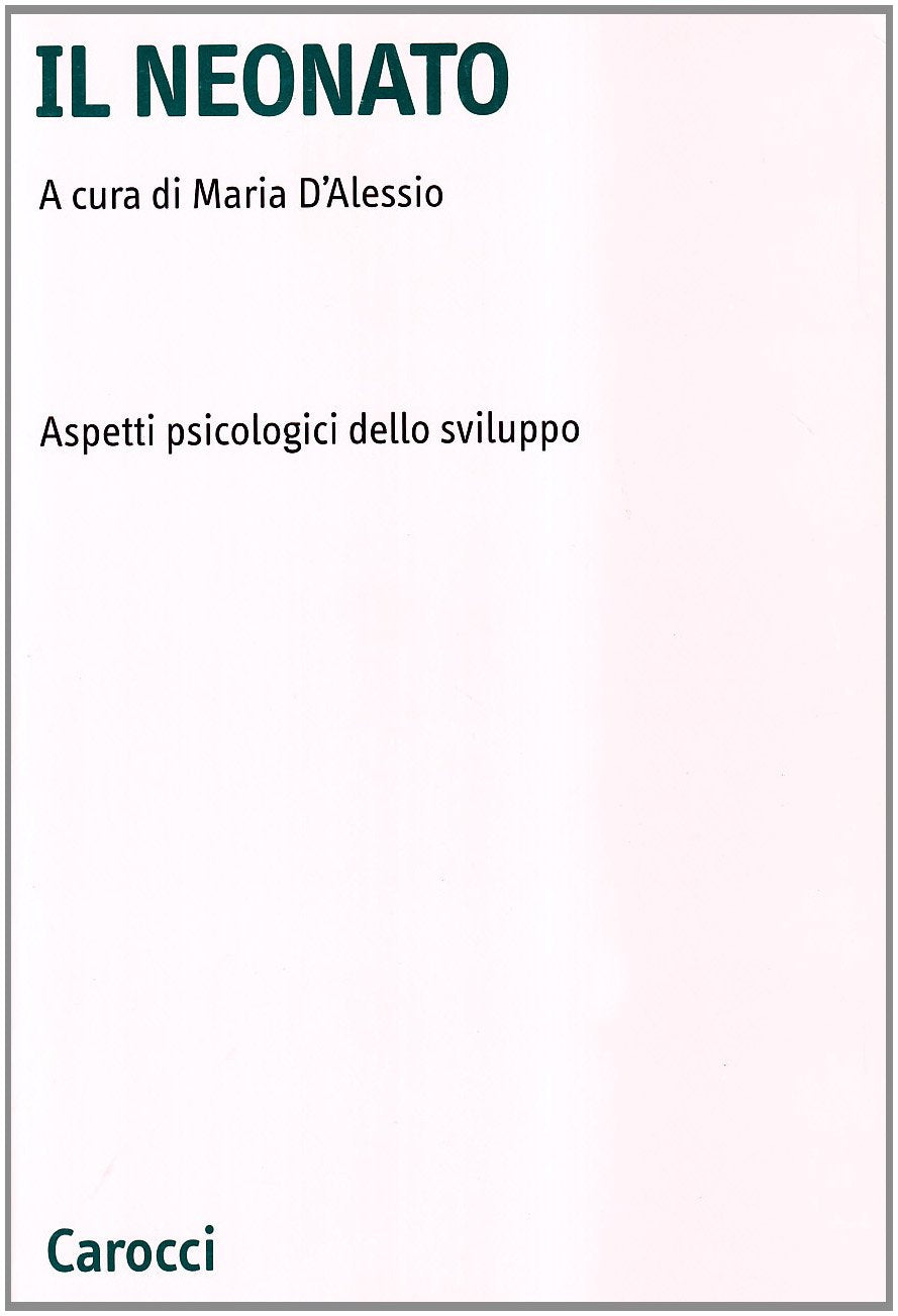 Il neonato. Aspetti psicologici dello sviluppo book