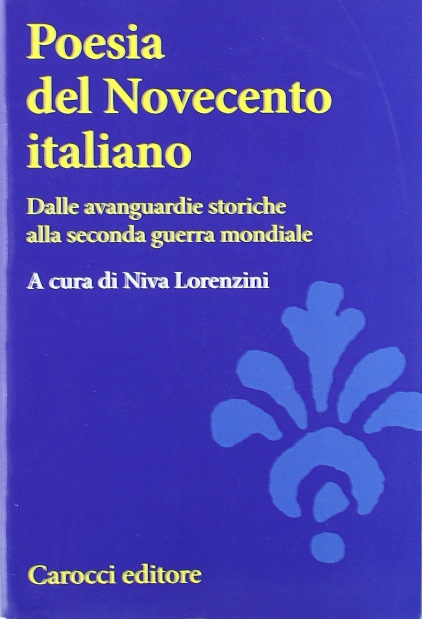 Poesia del Novecento italiano. Dal secondo dopoguerra a oggi Contemporary literature