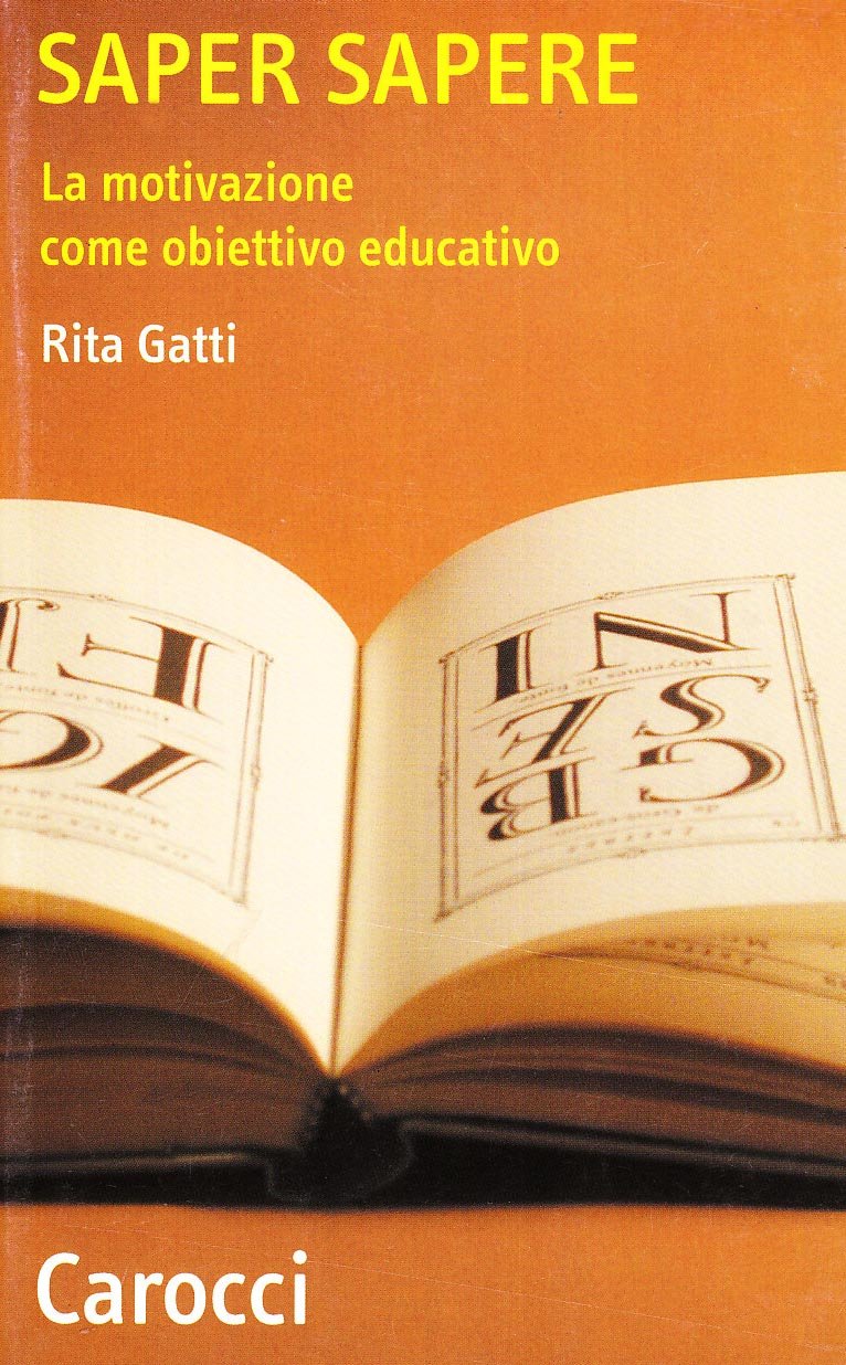 Saper sapere. La motivazione come obiettivo educativo book
