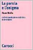 La parola e l'enigma. Un'interpretazione dell'etica di Aristotele book