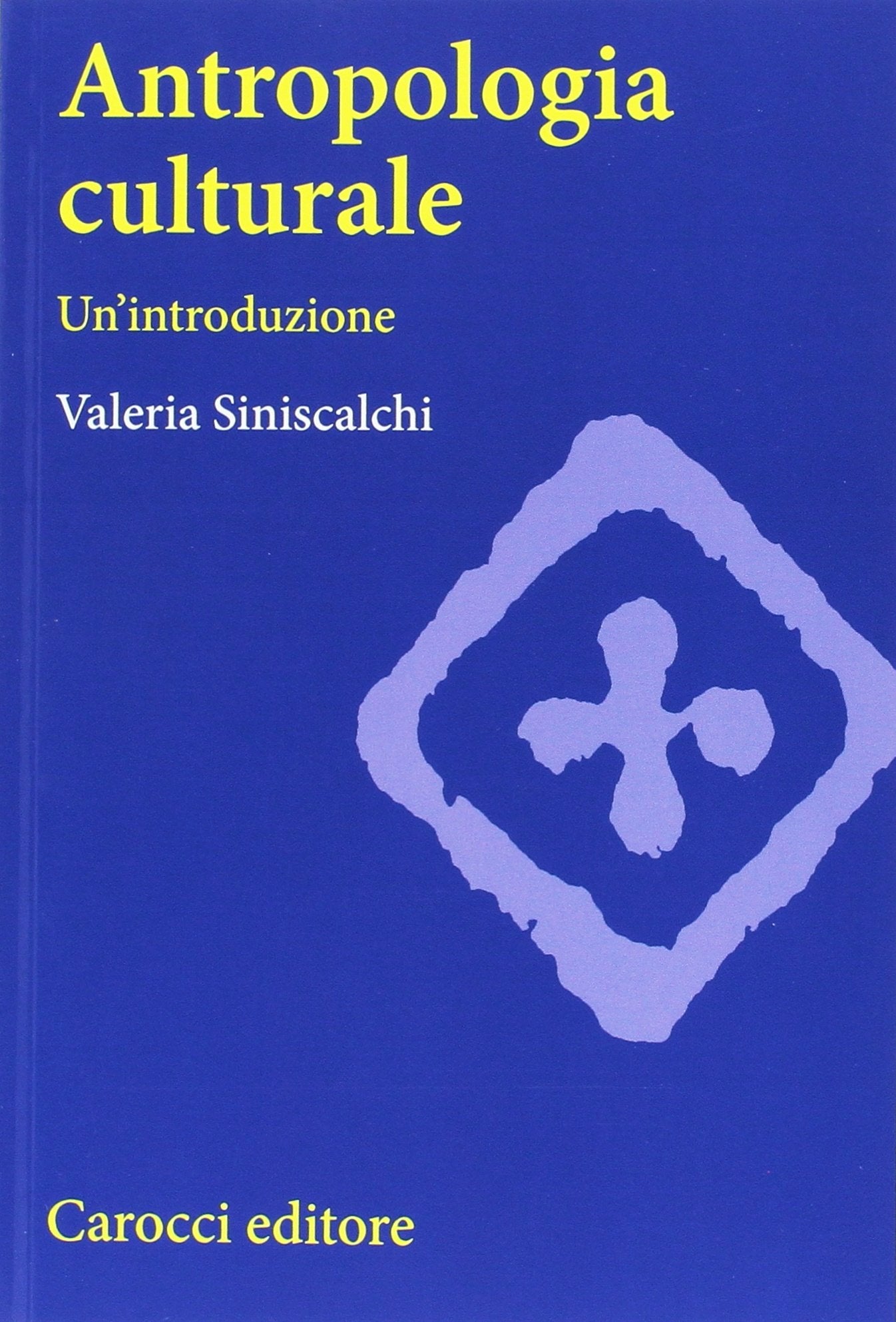 Antropologia culturale. Un'introduzione book