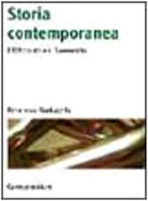 Storia contemporanea. L'Ottocento e il Novecento (Manuali universitari) Politics & History