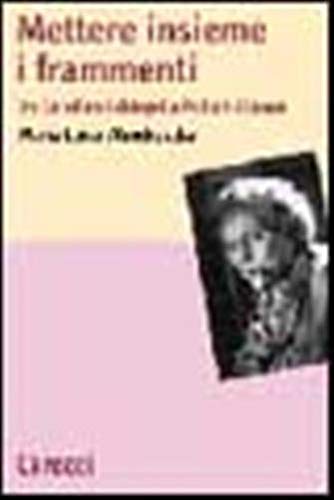 Mettere insieme i frammenti da Caroline Schlegel a Robert Altman (Lingue e letterature Carocci) Contemporary literature