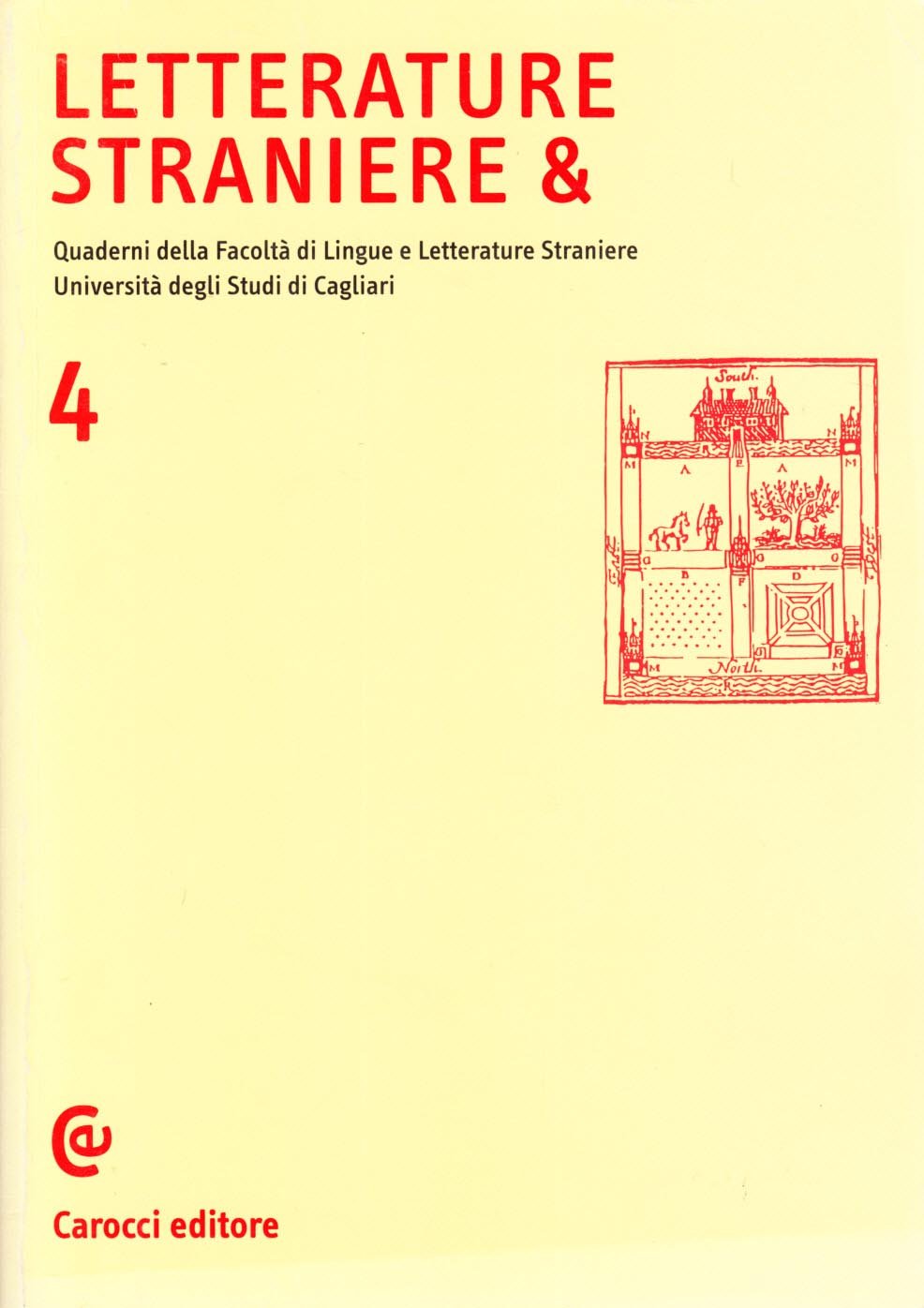 Letterature straniere &. Quaderni della Facoltà di lingue e letterature straniere dell'Università di Cagliari (Vol. 4) Contemporary literature