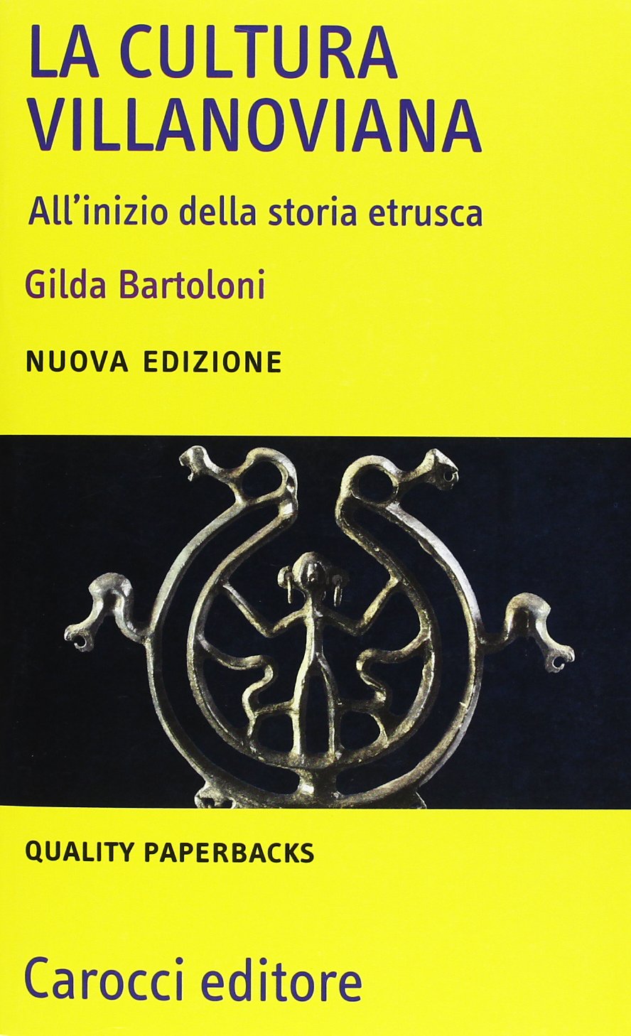 La cultura villanoviana. All'inizio della storia etrusca book